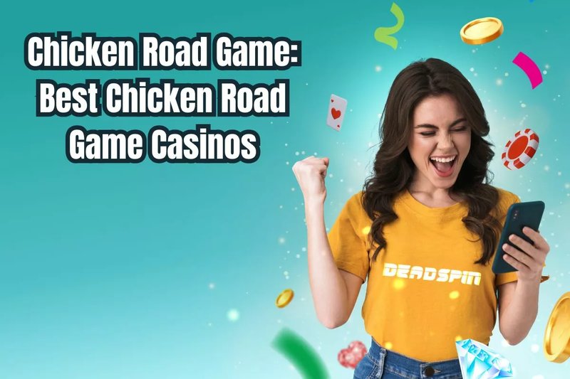 Chicken road online - ¿Conoce La Ruta de Pollo? Descubre el Juego de Azar de Chicken Road en España